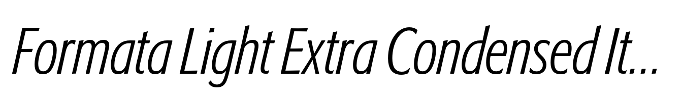 Formata Light Extra Condensed Italic